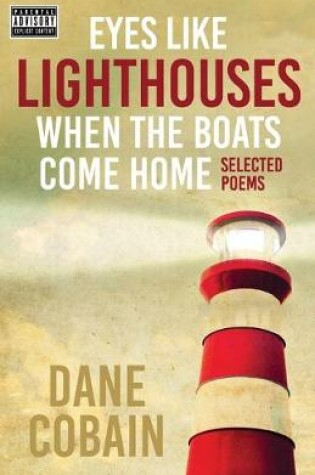 Cover of Eyes like Lighthouses When the Boats Come Home