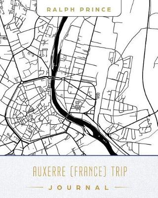 Book cover for Auxerre (France) Trip Journal