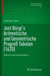 Book cover for Jost Burgi's Aritmetische und Geometrische Progress Tabulen (1620)