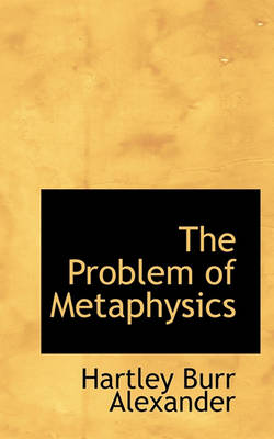 Book cover for The Problem of Metaphysics