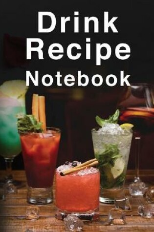 Cover of Drink Recipe Notebook