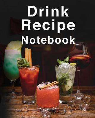 Book cover for Drink Recipe Notebook