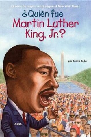 Cover of Qui N Fue Martin Luther King, Jr.?