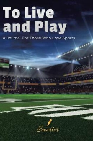 Cover of To Live and Play