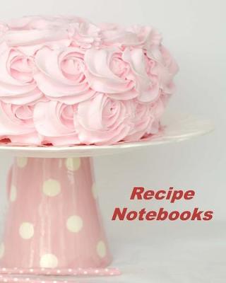 Book cover for Recipe Notebooks