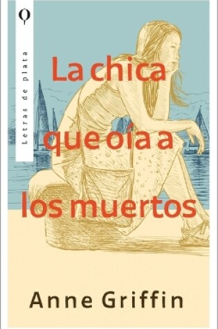 Cover of Chica Que O�a a Los Muertos, La