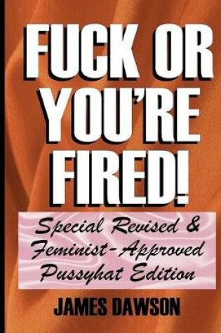 Cover of Fuck or You're Fired!