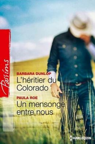 Cover of L'Heritier Du Colorado - Un Mensonge Entre Nous