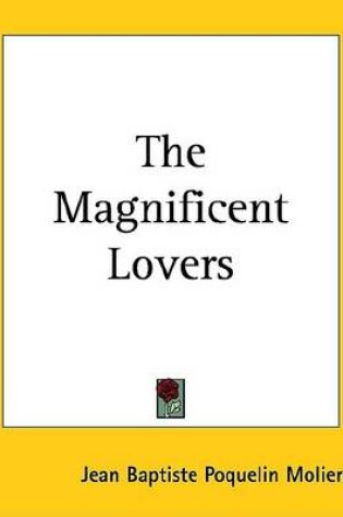 Cover of The Magnificent Lovers