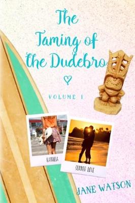 Book cover for The Taming of the Dudebro, Volume 1