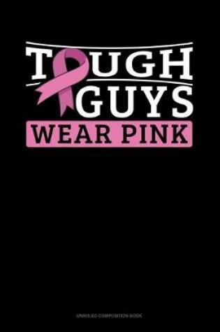 Cover of Tough Guys Wear Pink