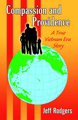 Book cover for Compassion and Providence (a True Vietnam Era Story)