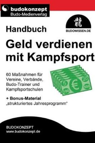 Cover of Handbuch Geld verdienen mit Kampfsport
