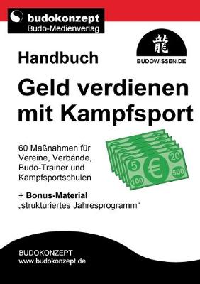 Book cover for Handbuch Geld verdienen mit Kampfsport