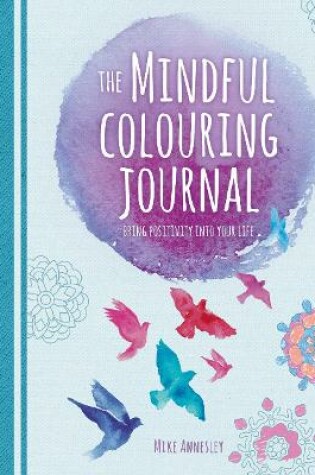 Cover of The Mindful Colouring Journal