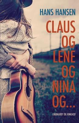 Book cover for Claus og Lene og Nina og...