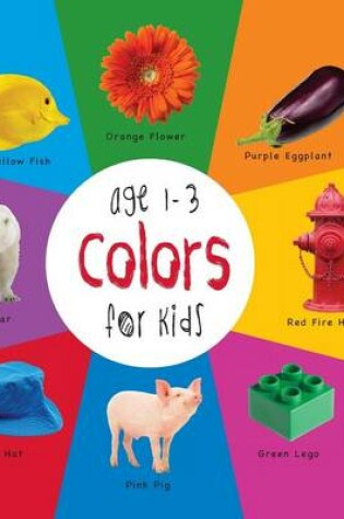 Cover of Colors for Kids age 1-3 (Engage Early Readers