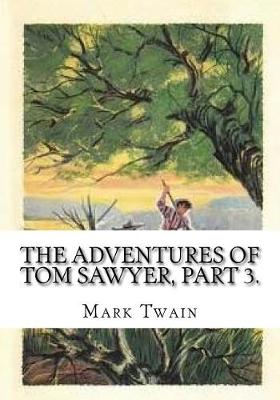 Book cover for The Adventures of Tom Sawyer, Part 3.