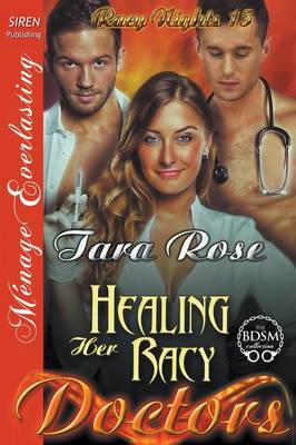 Book cover for Healing Her Racy Doctors [Racy Nights 15] (Siren Publishing Menage Everlasting)