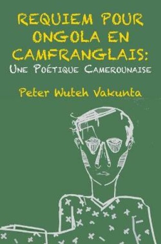 Cover of Requiem pour Ongola en Camfranglais