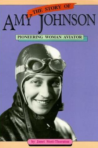 Cover of The Story of Amy Johnson