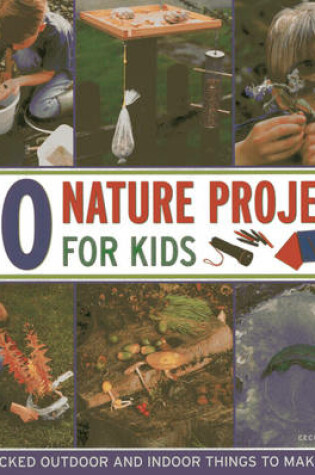 Cover of 50 Nature Projects for Kids