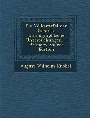 Book cover for Die Volkertafel Der Genesis. Ethnographische Untersuchungen.