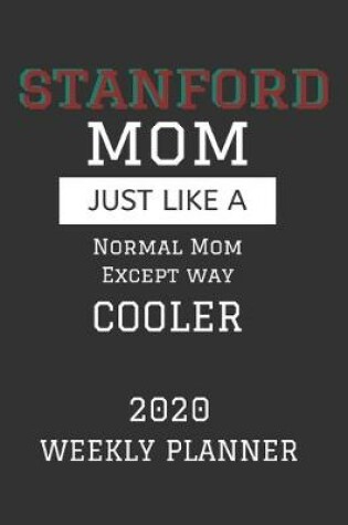 Cover of Stanford Mom Weekly Planner 2020