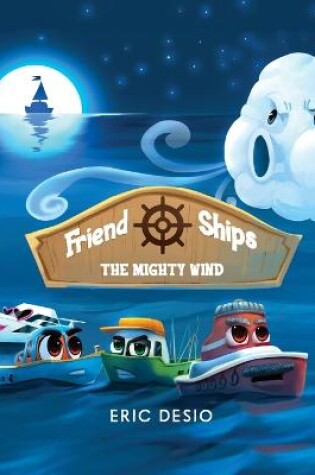 Cover of Friend Ships - The Mighty Wind
