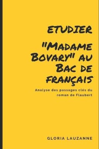Cover of Etudier Madame Bovary au Bac de francais
