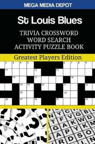 Cover of St Louis Blues Trivia Crossword Word Search Activity Puzzle Book