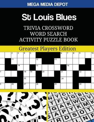 Book cover for St Louis Blues Trivia Crossword Word Search Activity Puzzle Book