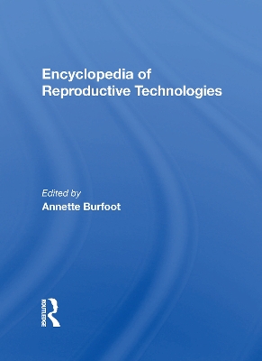 Book cover for Encyclopedia Of Reproductive Technologies