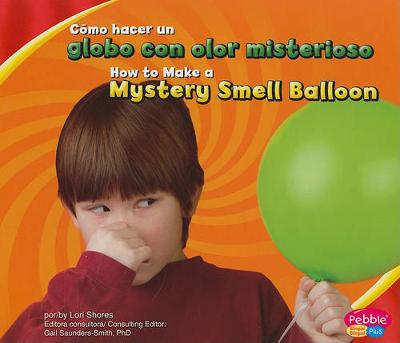 Cover of Como Hacer Un Globo Con Olor Misterioso/How to Make a Mystery Smell Balloon