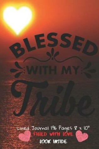 Cover of Blessed With My Tribe Filled With Love Lined Journal