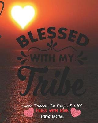 Book cover for Blessed With My Tribe Filled With Love Lined Journal