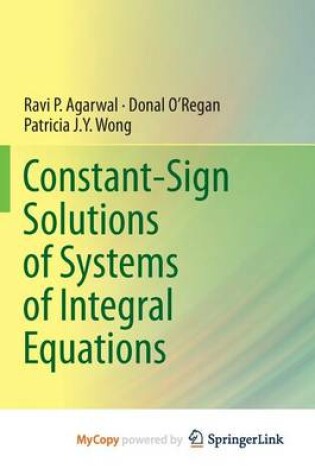 Cover of Constant-Sign Solutions of Systems of Integral Equations