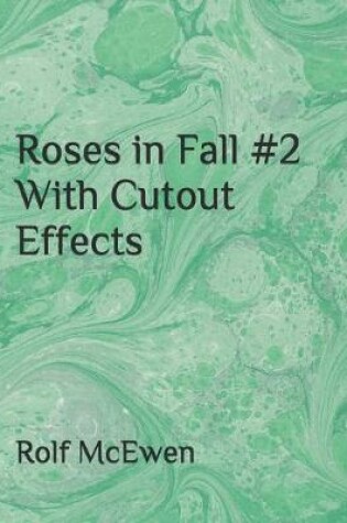 Cover of Roses in Fall #2 With Cutout Effects