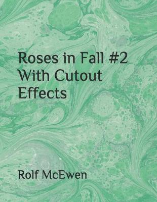 Book cover for Roses in Fall #2 With Cutout Effects