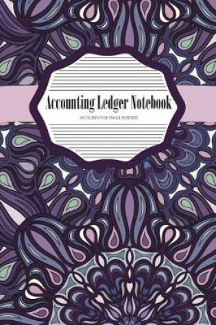 Cover of Accounting Ledger Notebook 3 Column for Small Business