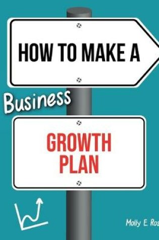 Cover of How To Make A Business Growth Plan