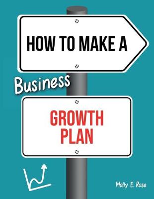 Book cover for How To Make A Business Growth Plan