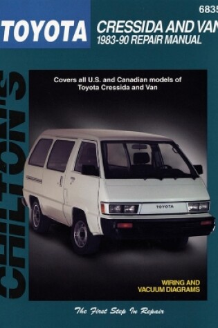 Cover of Toyota Cressida & Van (83 - 90) (Chilton)