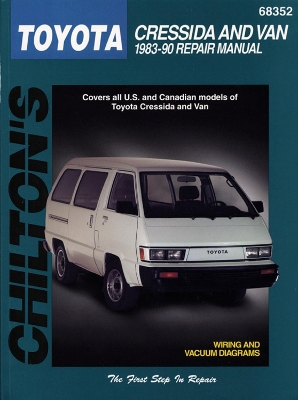 Book cover for Toyota Cressida & Van (83 - 90) (Chilton)