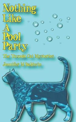 Cover of Nothing Like A Pool Party