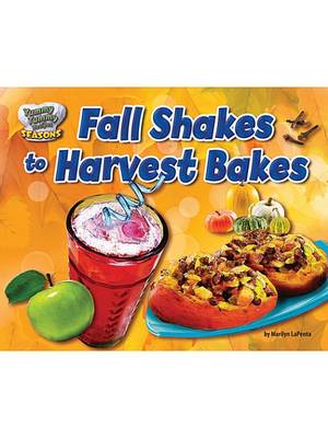 Book cover for Fall Shakes to Harvest Bakes