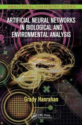 Cover of Artificial Neural Networks in Biological and Environmental Analysis