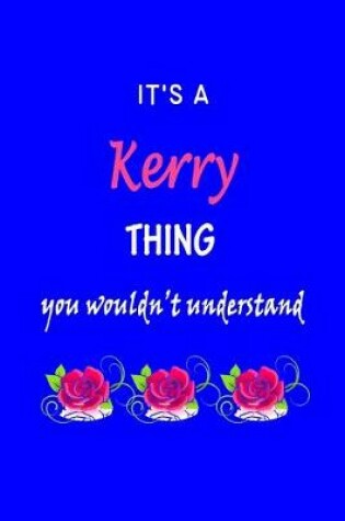 Cover of It's A Kerry Thing You Wouldn't Understand