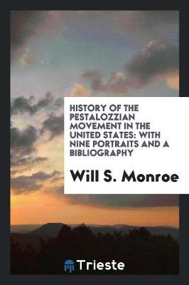 Book cover for History of the Pestalozzian Movement in the United States