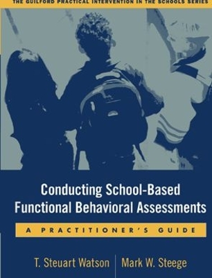 Cover of Conducting School-Based Functional Behavioral Assessments, First Edition